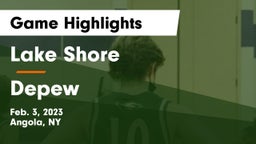 Lake Shore  vs Depew  Game Highlights - Feb. 3, 2023