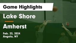 Lake Shore  vs Amherst  Game Highlights - Feb. 23, 2024