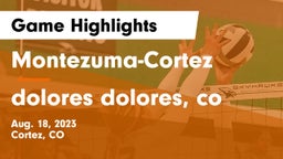 Montezuma-Cortez  vs dolores  dolores, co Game Highlights - Aug. 18, 2023
