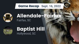 Recap: Allendale-Fairfax  vs. Baptist Hill  2022