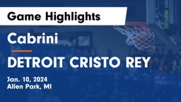Cabrini  vs DETROIT CRISTO REY Game Highlights - Jan. 10, 2024