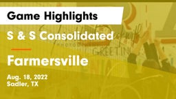 S & S Consolidated  vs Farmersville  Game Highlights - Aug. 18, 2022