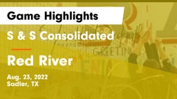 S & S Consolidated  vs Red River Game Highlights - Aug. 23, 2022