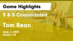 S & S Consolidated  vs Tom Bean  Game Highlights - Sept. 6, 2022