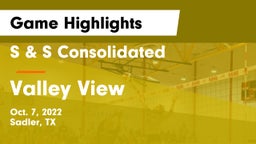 S & S Consolidated  vs Valley View  Game Highlights - Oct. 7, 2022