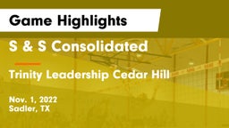 S & S Consolidated  vs Trinity Leadership Cedar Hill Game Highlights - Nov. 1, 2022