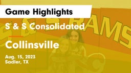 S & S Consolidated  vs Collinsville  Game Highlights - Aug. 15, 2023