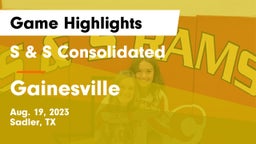 S & S Consolidated  vs Gainesville  Game Highlights - Aug. 19, 2023