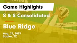 S & S Consolidated  vs Blue Ridge  Game Highlights - Aug. 25, 2023