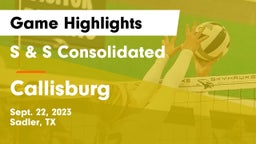 S & S Consolidated  vs Callisburg  Game Highlights - Sept. 22, 2023