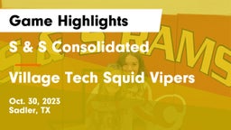 S & S Consolidated  vs Village Tech Squid Vipers Game Highlights - Oct. 30, 2023