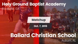 Matchup: Holy Ground Baptist  vs. Ballard Christian School 2016