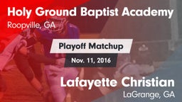 Matchup: Holy Ground Baptist  vs. Lafayette Christian  2016