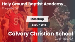 Matchup: Holy Ground Baptist  vs. Calvary Christian School 2018