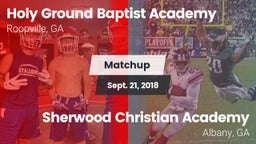 Matchup: Holy Ground Baptist  vs. Sherwood Christian Academy  2018