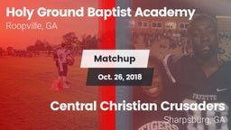 Matchup: Holy Ground Baptist  vs. Central Christian Crusaders 2018