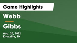 Webb  vs Gibbs Game Highlights - Aug. 20, 2022