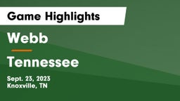 Webb  vs Tennessee  Game Highlights - Sept. 23, 2023