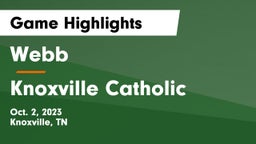 Webb  vs Knoxville Catholic  Game Highlights - Oct. 2, 2023