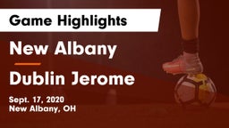 New Albany  vs Dublin Jerome  Game Highlights - Sept. 17, 2020