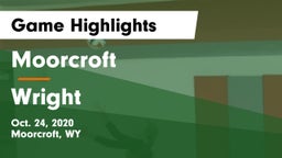 Moorcroft  vs Wright   Game Highlights - Oct. 24, 2020