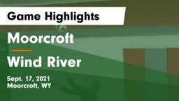 Moorcroft  vs Wind River  Game Highlights - Sept. 17, 2021