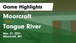 Moorcroft  vs Tongue River  Game Highlights - Nov. 27, 2021