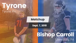 Matchup: Tyrone vs. Bishop Carroll  2018