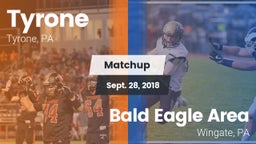 Matchup: Tyrone vs. Bald Eagle Area  2018