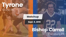 Matchup: Tyrone vs. Bishop Carroll  2019