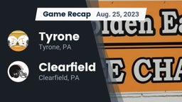 Recap: Tyrone  vs. Clearfield  2023