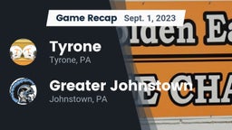 Recap: Tyrone  vs. Greater Johnstown  2023