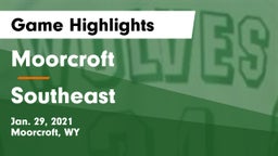 Moorcroft  vs Southeast  Game Highlights - Jan. 29, 2021