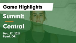 Summit  vs Central  Game Highlights - Dec. 27, 2021