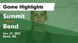Summit  vs Bend  Game Highlights - Jan. 27, 2022