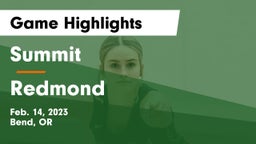 Summit  vs Redmond  Game Highlights - Feb. 14, 2023