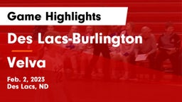 Des Lacs-Burlington  vs Velva  Game Highlights - Feb. 2, 2023