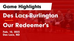 Des Lacs-Burlington  vs Our Redeemer's  Game Highlights - Feb. 10, 2023