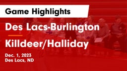 Des Lacs-Burlington  vs Killdeer/Halliday  Game Highlights - Dec. 1, 2023