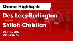Des Lacs-Burlington  vs Shiloh Christian  Game Highlights - Dec. 19, 2023