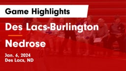 Des Lacs-Burlington  vs Nedrose  Game Highlights - Jan. 6, 2024