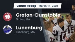 Recap: Groton-Dunstable  vs. Lunenburg  2021