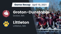 Recap: Groton-Dunstable  vs. Littleton  2021