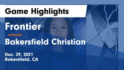 Frontier  vs Bakersfield Christian  Game Highlights - Dec. 29, 2021
