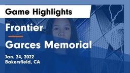 Frontier  vs Garces Memorial  Game Highlights - Jan. 24, 2022