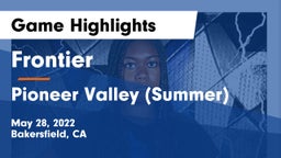 Frontier  vs Pioneer Valley (Summer) Game Highlights - May 28, 2022