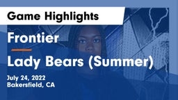 Frontier  vs Lady Bears (Summer) Game Highlights - July 24, 2022