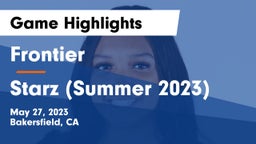 Frontier  vs Starz (Summer 2023) Game Highlights - May 27, 2023