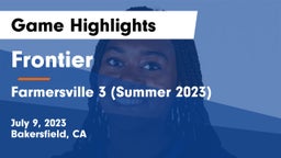 Frontier  vs Farmersville 3 (Summer 2023) Game Highlights - July 9, 2023