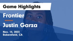 Frontier  vs Justin Garza  Game Highlights - Nov. 14, 2023